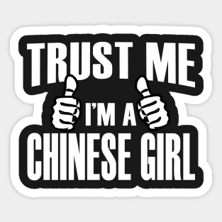 Trust Me I’m A Chinese Girl – T & Accessories Sticker